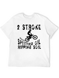 2 Stroke Spitting Oil Ripping Soil Motocross Biker Relaxed Everyday Tee – Lightweight And Durable Cotton