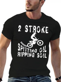 2 Stroke Spitting Oil Ripping Soil Motocross Biker Relaxed Everyday Tee – Lightweight And Durable Cotton