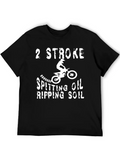 2 Stroke Spitting Oil Ripping Soil Motocross Biker Relaxed Everyday Tee – Lightweight And Durable Cotton