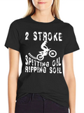 2 Stroke Spitting Oil Ripping Soil Motocross Biker Relaxed Everyday Tee – Lightweight And Durable Cotton