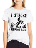 2 Stroke Spitting Oil Ripping Soil Motocross Biker Relaxed Everyday Tee – Lightweight And Durable Cotton