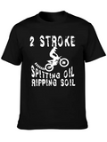 2 Stroke Spitting Oil Ripping Soil Motocross Biker Relaxed Everyday Tee – Lightweight And Durable Cotton