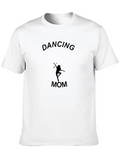 Dancing Mom Lightweight Cotton T-Shirt – Daily Comfort Graphic Shirt