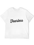 Fearless Quotes Lightweight Cotton T-Shirt – Daily Comfort Graphic Shirt
