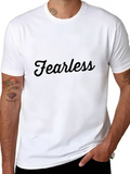 Fearless Quotes Lightweight Cotton T-Shirt – Daily Comfort Graphic Shirt
