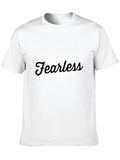 Fearless Quotes Lightweight Cotton T-Shirt – Daily Comfort Graphic Shirt