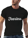 Fearless Quotes Lightweight Cotton T-Shirt – Daily Comfort Graphic Shirt