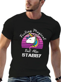 Feeling Magical But Also Stabby Casual Graphic T-Shirt – Simple And Comfortable Daily Wear