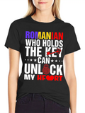 Romanian Who Holds The Key Casual Graphic T-Shirt – Simple And Comfortable Daily Wear