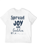 Spread Joy And Golden Retriever Dogs Casual Graphic T-Shirt – Simple And Comfortable Daily Wear