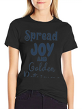 Spread Joy And Golden Retriever Dogs Casual Graphic T-Shirt – Simple And Comfortable Daily Wear