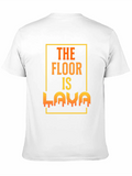 The Floor Is Lava Lightweight Cotton T-Shirt – Daily Comfort Graphic Shirt