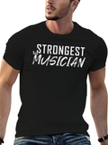 The Strongest Musician. Relaxed Everyday Tee – Lightweight And Durable Cotton