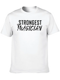 The Strongest Musician. Relaxed Everyday Tee – Lightweight And Durable Cotton
