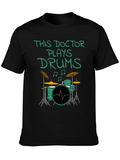 This Doctor Plays Drums, Drum Kit Drummer Musician Lightweight Cotton T-Shirt – Daily Comfort Graphic Shirt