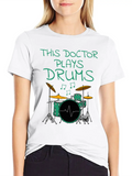 This Doctor Plays Drums, Drum Kit Drummer Musician Lightweight Cotton T-Shirt – Daily Comfort Graphic Shirt