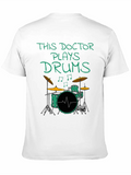 This Doctor Plays Drums, Drum Kit Drummer Musician Lightweight Cotton T-Shirt – Daily Comfort Graphic Shirt