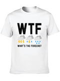 What's The Forecast Meteorologist Meteorology Lightweight Cotton T-Shirt – Daily Comfort Graphic Shirt