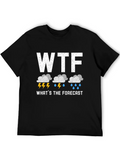 What's The Forecast Meteorologist Meteorology Lightweight Cotton T-Shirt – Daily Comfort Graphic Shirt