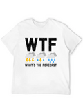 What's The Forecast Meteorologist Meteorology Lightweight Cotton T-Shirt – Daily Comfort Graphic Shirt