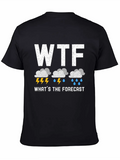 What's The Forecast Meteorologist Meteorology Lightweight Cotton T-Shirt – Daily Comfort Graphic Shirt