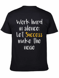 Work Hard In Silence Let Success Make The Noise 1 Casual Graphic T-Shirt – Simple And Comfortable Daily Wear